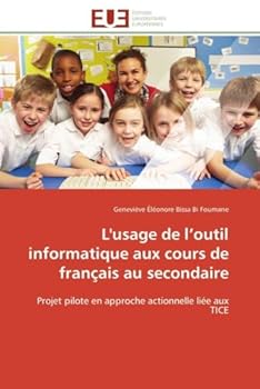 Paperback L'usage de l outil informatique aux cours de français au secondaire [French] Book
