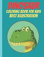 Dinosaur Coloring Book for kids best illustration: Cute and good pee wee dinosaur with flying pterodactyl coloring pages, dinosaur coloring book best gift for all boys, girls and kids 3-8, toddler wit B089TS2DGH Book Cover