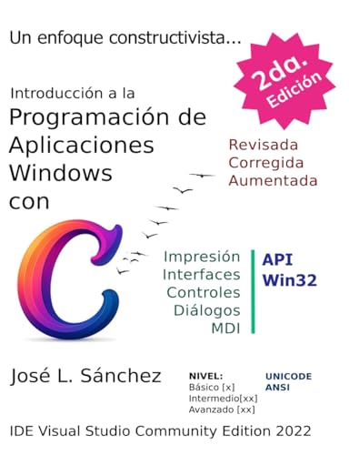 Introducción a la programación de aplicaciones Windows con C: Un enfoque constructivista (Spanish Edition)