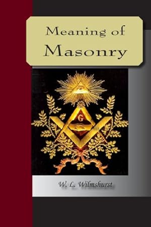 The Meaning Of Masonry