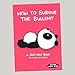How To Survive The Bullsh!t Book, Offensively Cute Motivational Parody Book for Adults, 40+ Pages of Dark Humor Self Help Gift, Funny Inspirational Gift for Stressed Out People, 5.83
