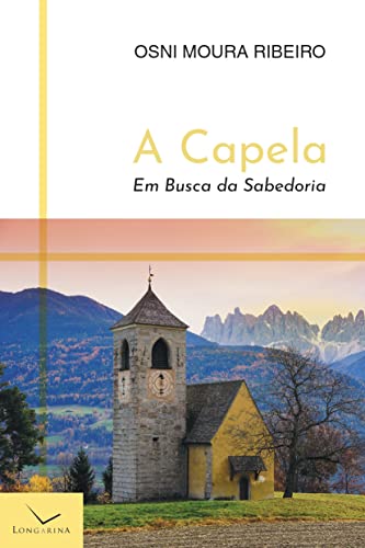 A Capela: em busca da sabedoria