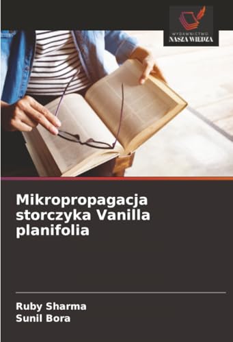 Mikropropagacja storczyka Vanilla planifolia [Polish] 6202397977 Book Cover