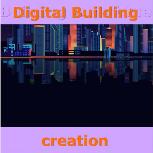 Digital Building Creation Titelbild