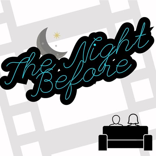 The Night Before Movie Podcast Podcast Por The Night Before Couple arte de portada