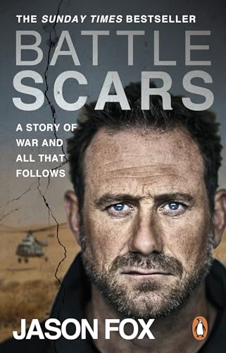 Battle Scars: The extraordinary true story from the Sunday Times bestseller