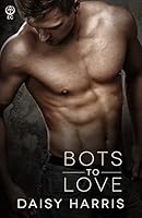 Bots to Love 1419971689 Book Cover