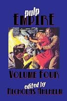 Pulp Empire Volume Four 1458336549 Book Cover