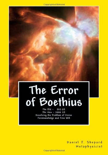 The Error of Boethius: Resolving the problem of free will