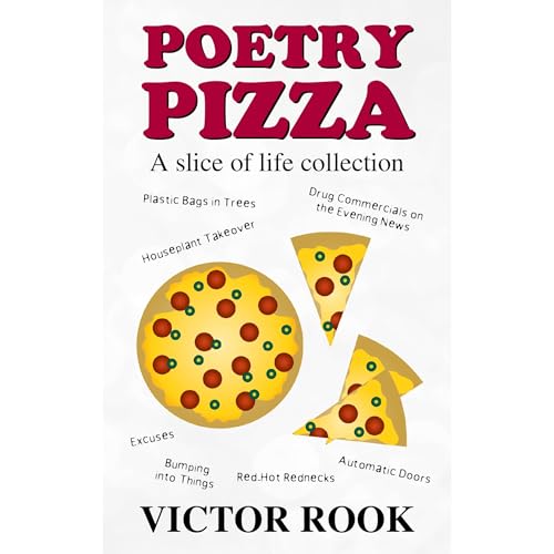 Poetry Pizza: A Slice of Life Collection by Victor Rook episode artwork