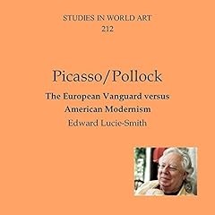 Couverture de Pollock/Picasso: The European Vanguard Versus American Modernism