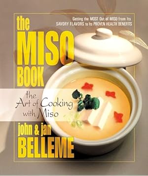 The Miso Book: The Art of Cooking with Miso