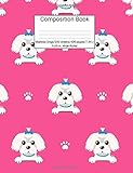  Composition Book Maltese Dogs 200 sheets/400 pages/7.44 x 9.69 in. Wide Ruled/: Blank Writing Notebook  Lined Page Book Soft Cover  Plain Journal  ... Notebook - Dog Breeds PuppyEducation School