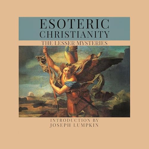 Esoteric Christianity or the Lesser Mysteries Audiolibro Por Joseph Lumpkin arte de portada