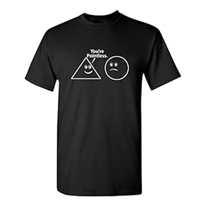 You’re Pointless Geometric Shapes Novelty Funny Abstract Design T Shirt
