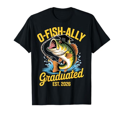 O Fish Ally Graduated Est 2026 Funny Fishing Graduation T-Shirt