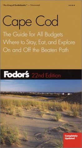 Fodor's Cape Cod, 22nd Edition: The Guide for All Budgets, Where to Stay, Eat, and Explore On and Off the Beaten Path (Travel Guide)