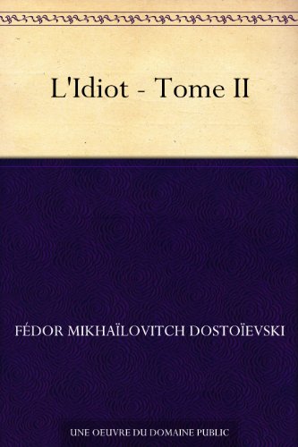 Couverture du livre L'Idiot - Tome II