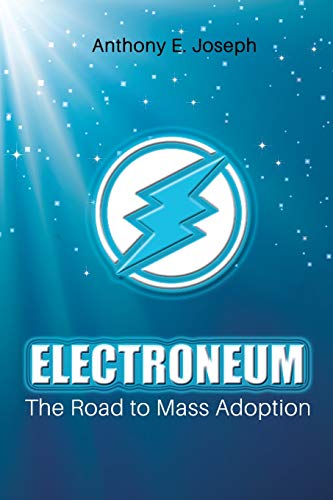 Electroneum: The Road to Mass Adoption 1731301863 Book Cover
