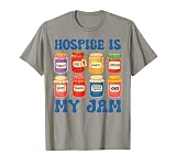 Nurse Hospice My Jam Nursing Funny Social Worker Caregiver T-Shirt