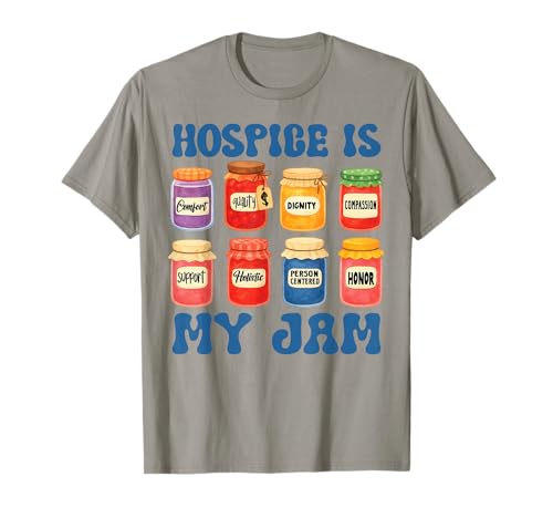 Nurse Hospice My Jam Nursing Funny Social Worker Caregiver T-Shirt