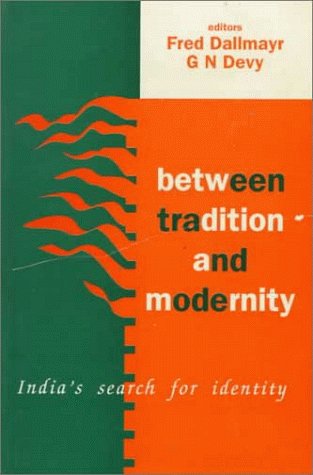 Buy Between Tradition and Modernity: India′s Search for Identity — BookShops.in