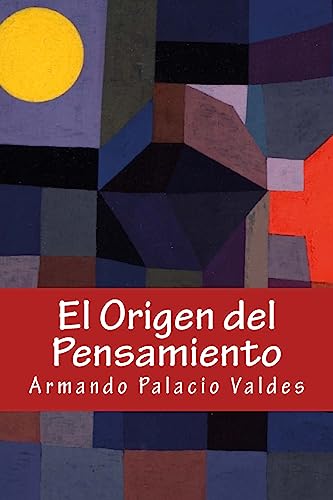 El Origen del Pensamiento (Spanish Edition)