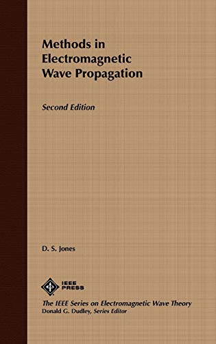 Methods in Electromagnetic Wave Propagation , 2nd Edition