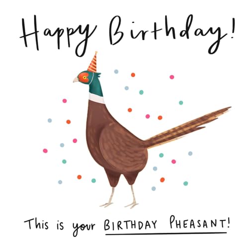 Old English Co. Funny Pheasant Birthday Card - Celebrations Greeting Card for Him or Her | Humour Animal Pun For Sister, Brother, Mum, Dad, Son, Daughter | Blank Inside & Envelope Included