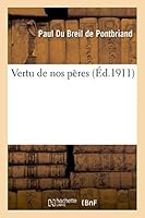 Vertu de Nos Pa]res 201352546X Book Cover