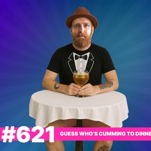 621: Guess Who’s Cumming To Dinner cover art