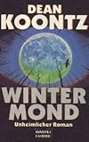 Wintermond (Allgemeine Reihe. Bastei Lübbe Taschenbücher) - Dean Koontz