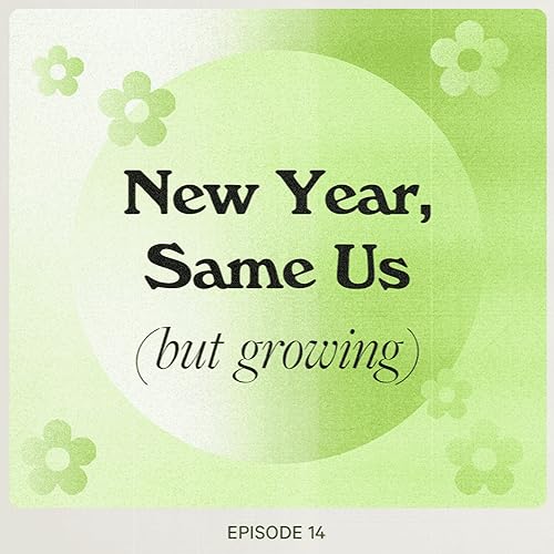 『New Year, Same Us (But Growing)』のカバーアート