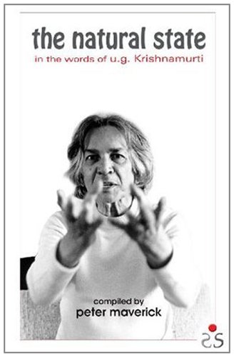 Télécharger The Natural State, In the words of U.G. Krishnamurti (English Edition) Gratuit