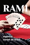  RAMI règles et carnet de score: 200 grilles pour jeu de cartes  jouer en famille et entre amis  animer vos soirées  à partir de 10 ans