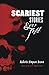 Scariest Stories Ever Told