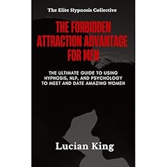 The Forbidden Attraction Advantage For Men Audiolibro Por Lucian King arte de portada