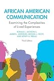African American Communication: Examining the Complexities of Lived Experiences (Routledge Communication Series)