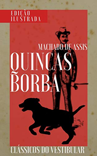 Quincas Borba: Edição Ilustrada (Clássicos da Literatura Brasileira Livro 1)