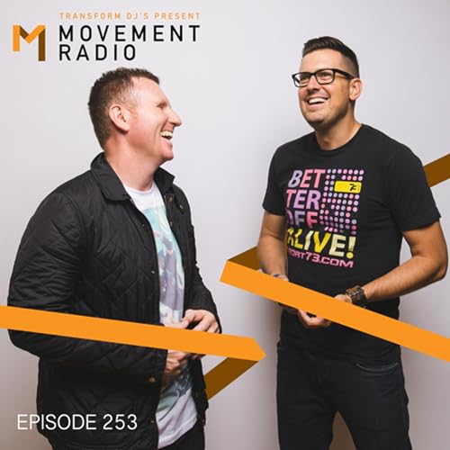 Movement Radio - Episode 253