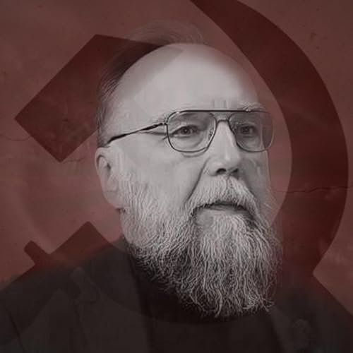 The Russian National Socialism of Aleksandr Dugin Podcast Por arte de portada