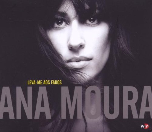 Leva-Me Aos Fados [Audio CD] Moura, Ana
