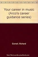 Your career in music (Arco's career guidance series) 0668044594 Book Cover
