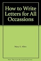 How to Write Letters for All Occassions B000FJLZ5K Book Cover