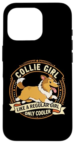 Collie Girl Like A Regular Girl Only Cooler - �R���[�h�b�O �X�}�z�P�[�X iPhone 16 Pro �p