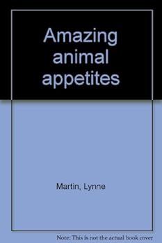 Hardcover Amazing animal appetites Book