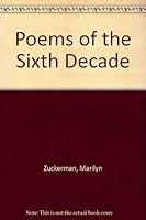 Poems of the Sixth Decade 1882329015 Book Cover
