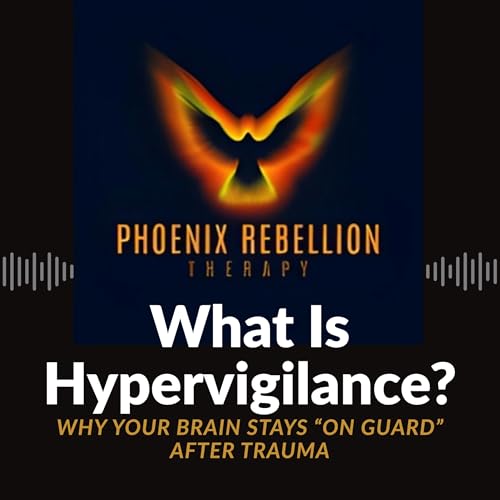 What Is Hypervigilance? Why Your Brain Stays &ldquo;On Guard&rdquo; After Trauma