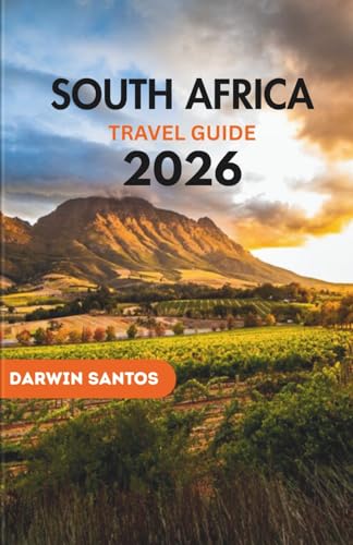 SOUTH AFRICA Travel Guide 2026: A Journey Through South Africa’s ...