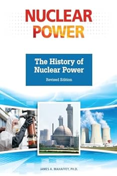 Paperback The History of Nuclear Power, Revised Edition (Ls Edition) Book